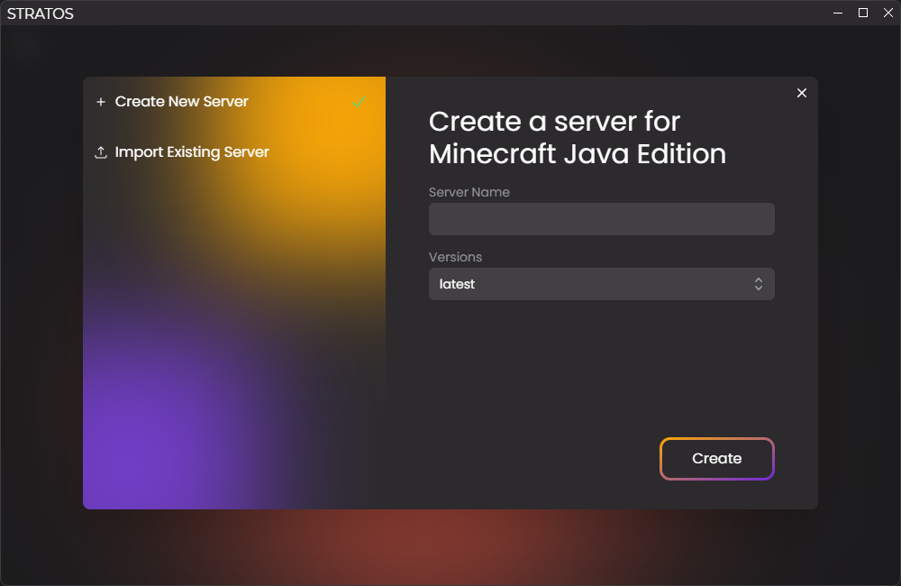 Screenshot of the modal to create a server. There is a sidebar on the left
that lets you choose to create or import a server and a form on the right
side that contains a text input for a server name and a dropdown for a server
version.